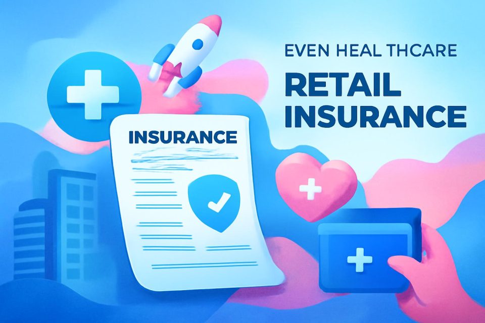 Even Healthcare Gains Approval to Launch Retail Insurance with Policy Portability